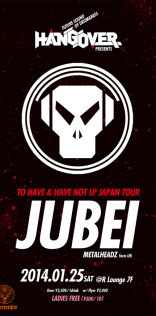 クラブイベントフライヤー「HANGOVER feat. JUBEI」