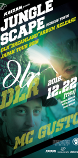JUNGLE SCAPE -DLR”Dreamland”Arbum Release Japan Tour2016-